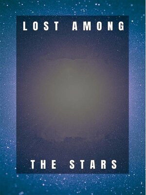 cover image of Lost Among the Stars